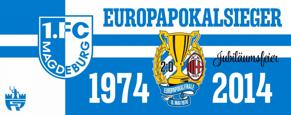 Jubiläumsfeier – 40 Jahre Europapokalsieg des 1. FCM